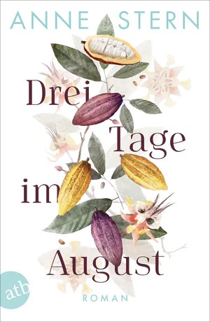 Anne Stern: Drei Tage im August