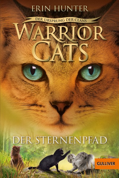 Erin Hunter: Warrior Cats 5/6 Urspung der Clans: Der Sternenpfad