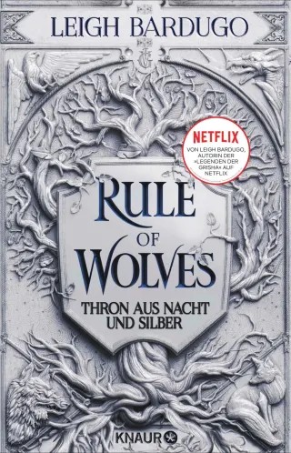 Leigh Bardugo - Rule of Wolves: Thron aus Nacht und Silber