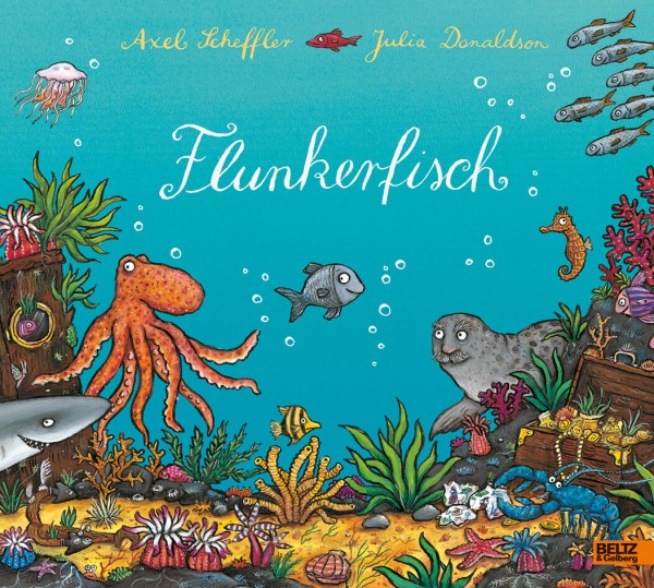 Axel Scheffler & Julia Donaldson: Flunkerfisch
