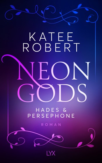 Katee Roberts - Neon Gods 1: Hades & Persephone