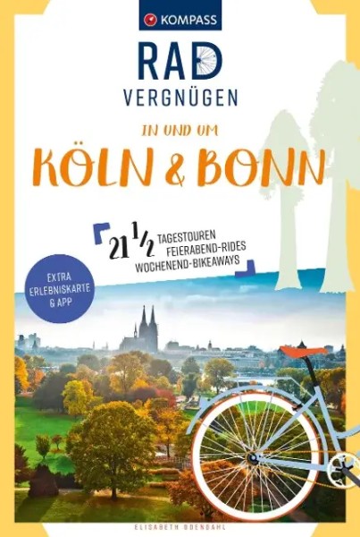 Elisabeth Odendahl: KOMPASS Radvergnügen in und um Köln & Bonn - 21 1/2 Feierabend-Rides, Tagestoure