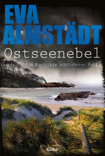 Eva Almstädt: Ostseenebel (Pia Korittkis 18. Fall)