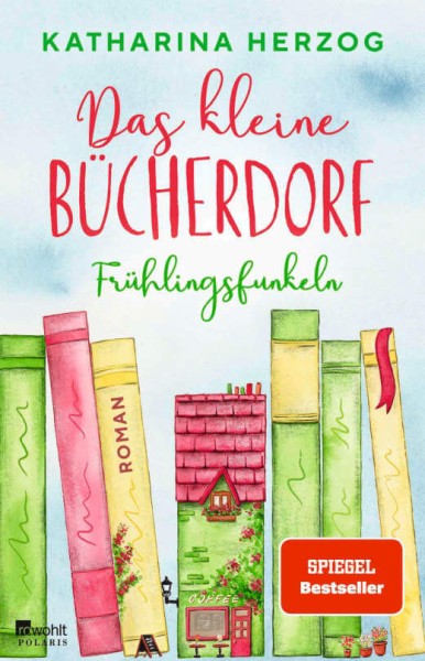 Katharina Herzog: Das kleine Bücherdorf - Frühlingsfunkeln (Band 2)