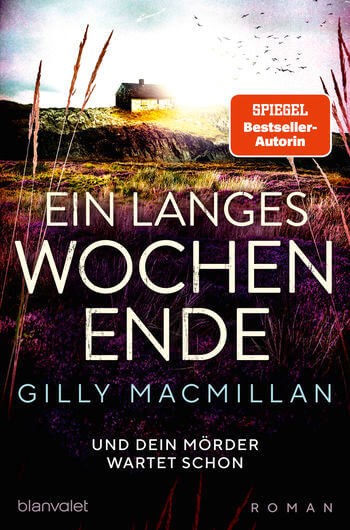 Gilly Macmillan: Ein langes Wochenende