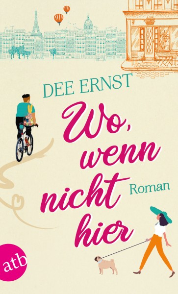 Dee Ernst: Wo, wenn nicht hier