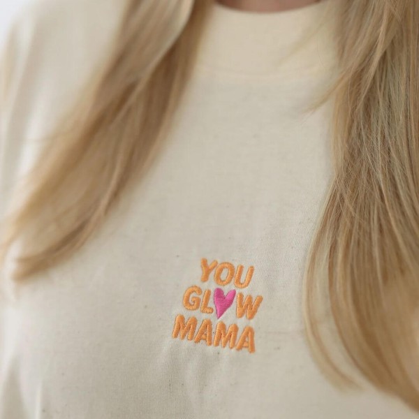 Shirt YOU GLOW MAMA