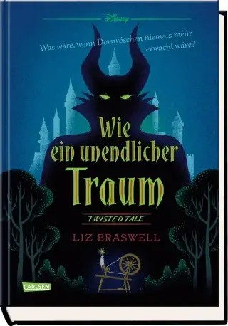Disney, Liz Braswell: Twisted Tales - Wie ein unendlicher Traum (Dornröschen)