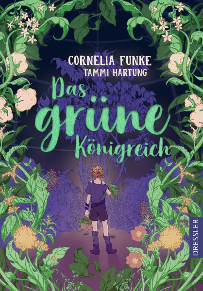 Cornelia Funke, Tammi Hartung, Franziska Blinde: Das grüne Königreich