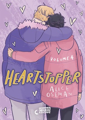 Alice Oseman: Heartstopper Volume 4 (deutsche Hardcover-Ausgabe)
