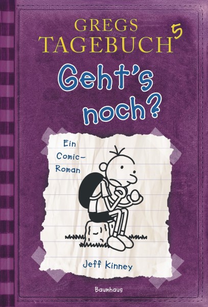 Jeff Kinney: GREGS TAGEBUCH 5 - Geht’s noch?