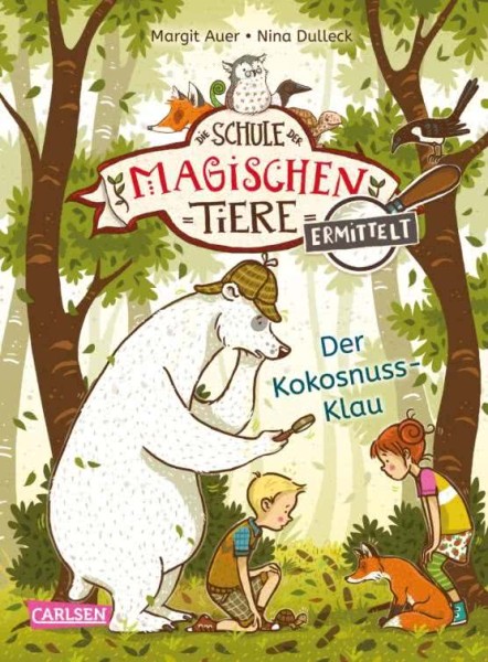 Margit Auer - Die Schule der magischen Tiere ermittelt 3: Der Kokosnuss-Klau (Zum Lesenlernen)