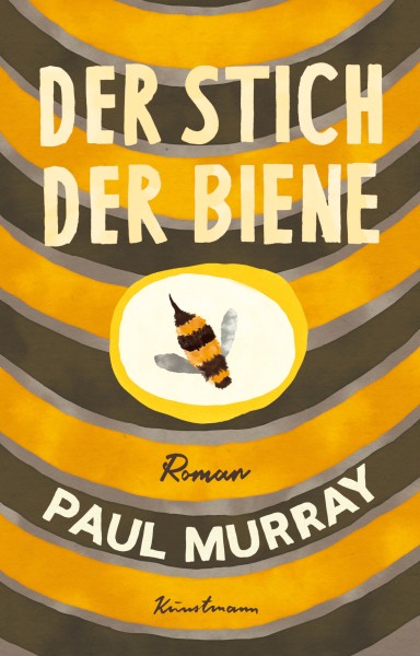 Paul Murray: Der Stich der Biene