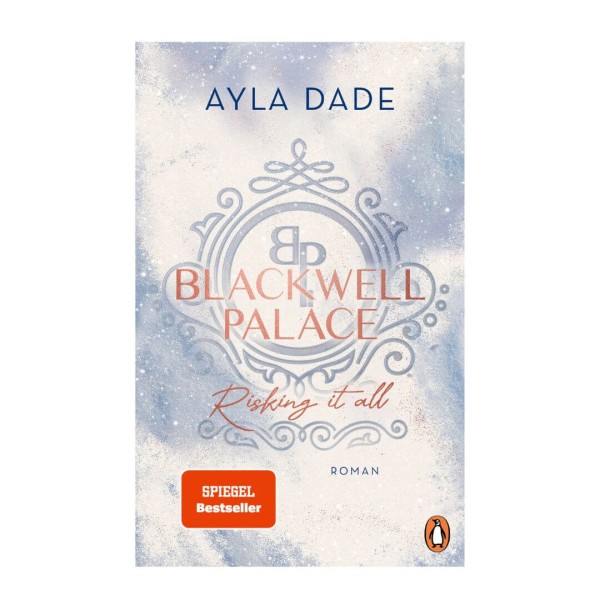 Ayla Dade: Blackwell Palace 1 - Risking it all