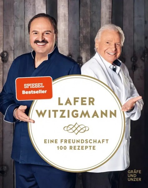 Johann Lafer, Eckart Witzigmann - Eine Freundschaft 100 Rezepte