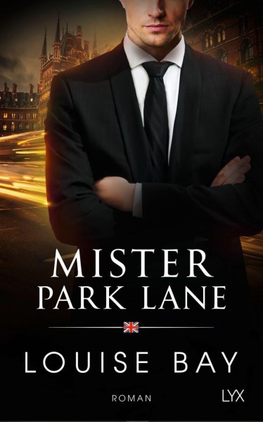 Louise Bay: Mister Park Lane