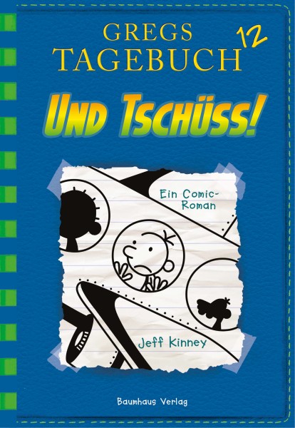 Jeff Kinney: GREGS TAGEBUCH 12 - Und tschüss!