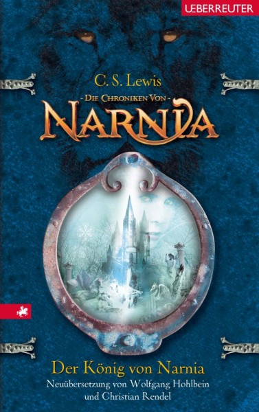 C.S. Lewis: Die Chroniken von Narnia 2: Der König von Narnia