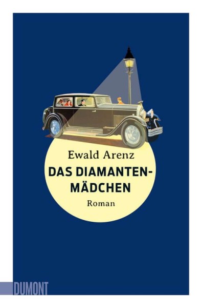 Ewald Arenz: Das Diamantenmädchen