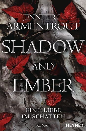 Jennifer L. Armentrout: Shadow and Ember – Eine Liebe im Schatten 1