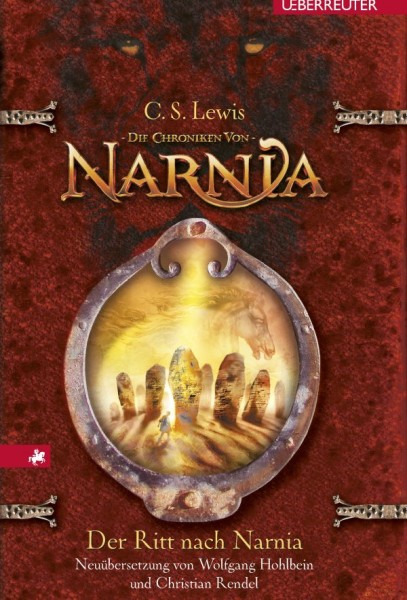 C.S. Lewis: Die Chroniken von Narnia 3: Ritt nach Narnia