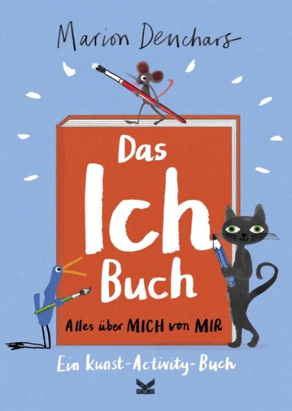 Das Ich-Buch - Alles über mich von mir. Ein Kunst-Activity Buch