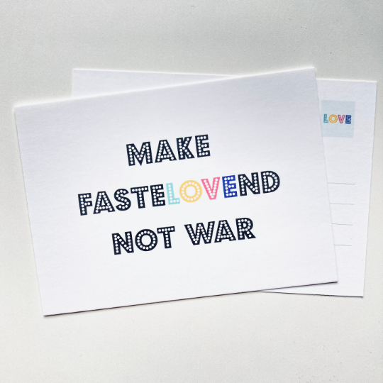 Postkarte - make FasteLOVEnd not war