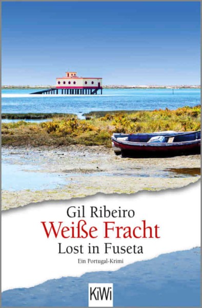 Gil Ribeiro: Weiße Fracht - Lost in Fuseta (Bd. 3)