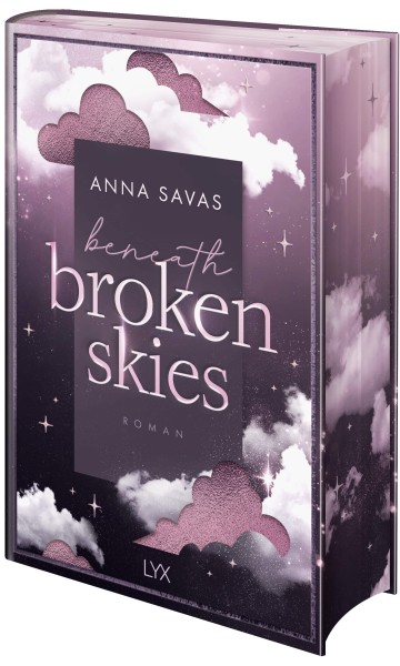 Anna Savas: Beneath Broken Skies (mit FARBSCHNITT, Hardcover)