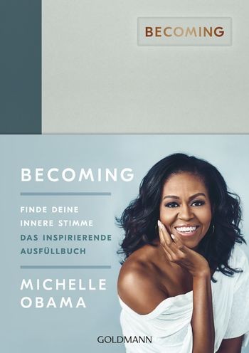 Michelle Obama: BECOMING - Finde deine innere Stimme