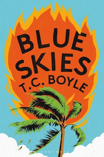 T.C. Boyle: Blue Skies (Englische Ausgabe)