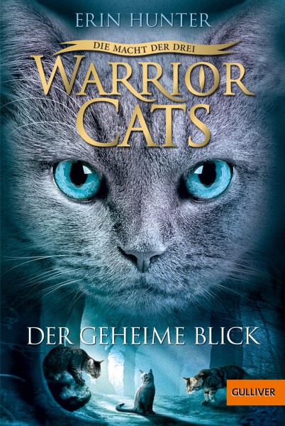 Erin Hunter: Warrior Cats 3/1 Die Macht der drei: Der geheime Blick