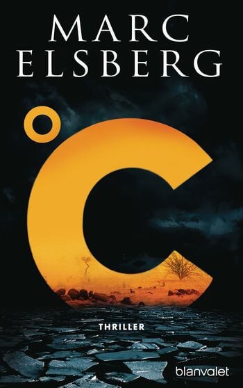 Marc Elsberg: °C - Celsius