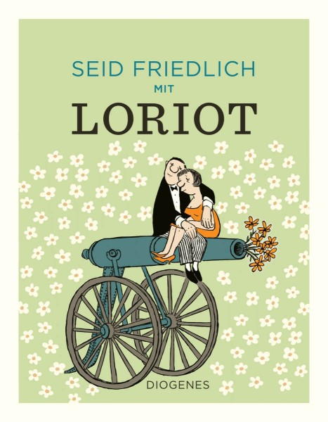 Loriot: Seid friedlich mit Loriot