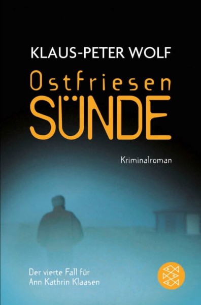 Klaus-Peter Wolf - Ostfriesensünde (Ann Kathrin Klaasen 4)