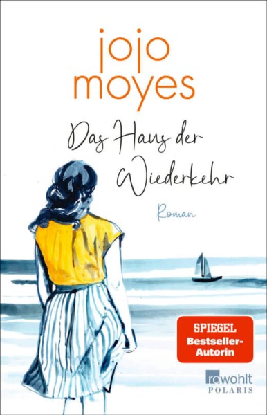 Jojo Moyes: Das Haus der Wiederkehr