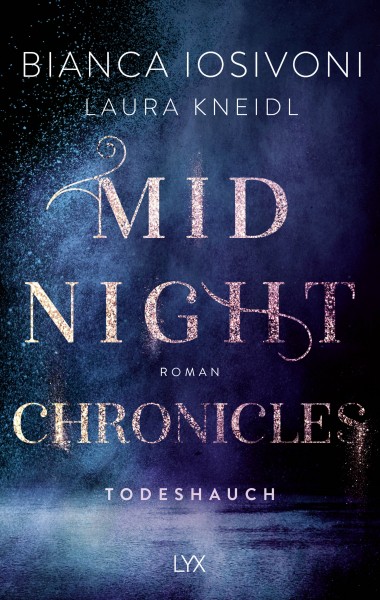 Bianca Iosivoni & Laura Kneidl: MIDNIGHT CHRONICLES 5 - TODESHAUCH