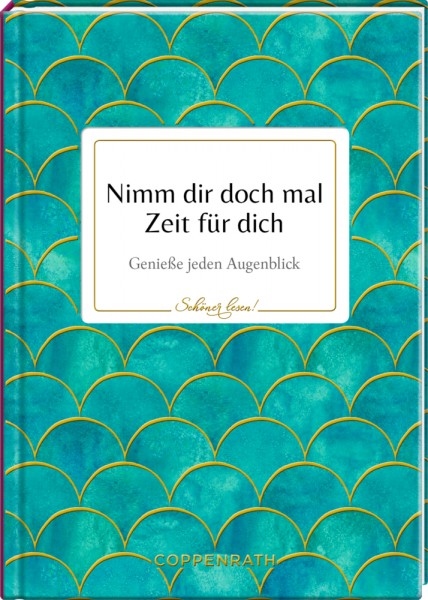 Schöner lesen! No. 20: Nimm dir doch mal Zeit für dich