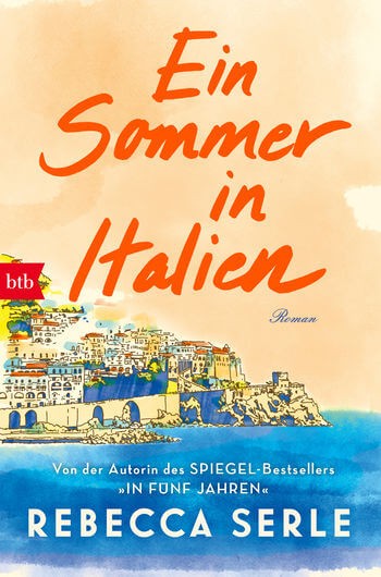 Rebecca Serle: Ein Sommer in Italien