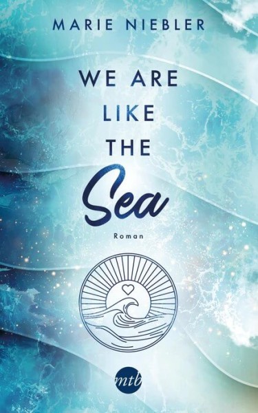Marie Niebler: We Are Like the Sea