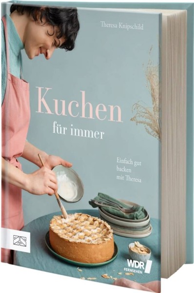 Theresa Knipschild: Kuchen für Immer