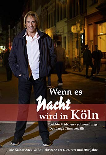 Wenn es Nacht wird in Köln: Der Lange Tünn verzällt