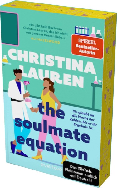 Christina Lauren: The Soulmate Equation – Sie glaubt an die Macht der Zahlen, bis er ihr Ergebnis is
