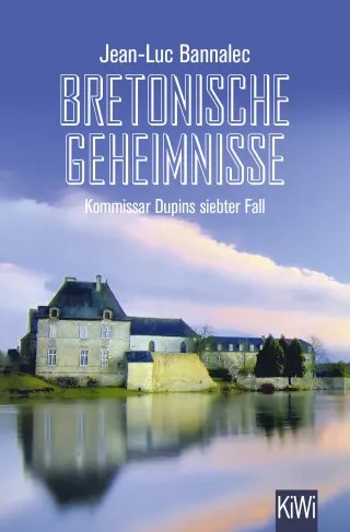 Jean-Luc Bannalec: Bretonische Geheimnisse - Kommissar Dupin 7