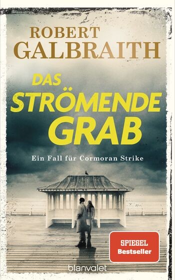 Robert Galbraith: Das strömende Grab