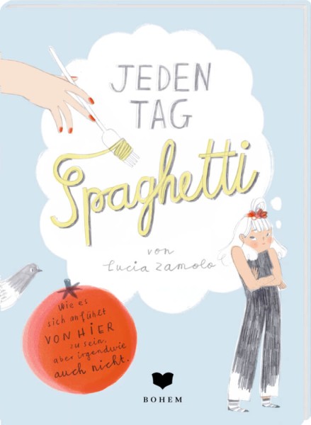 Lucia Zamolo: Jeden Tag Spaghetti