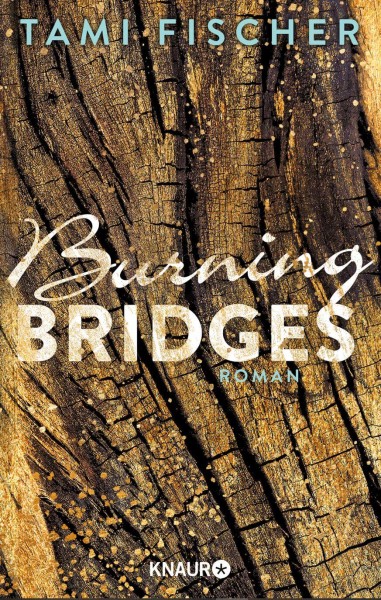 Tami Fischer: Burning Bridges