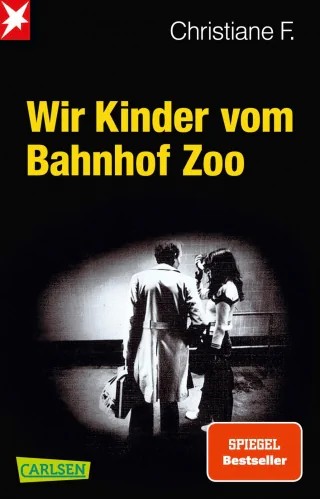 Christiane F.: Wir Kinder vom Bahnhof Zoo