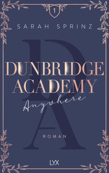 Sarah Sprinz: Dunbridge Academy 1 - Anywhere