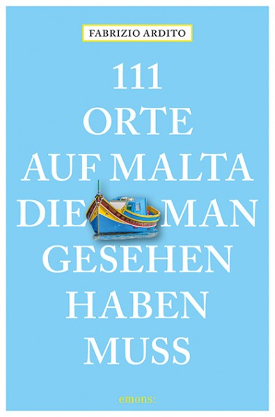 Fabrizio Ardito - 111 Orte auf Malta, die man gesehen haben muss